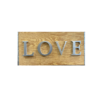 Wood with silver capital letters spelling LOVE