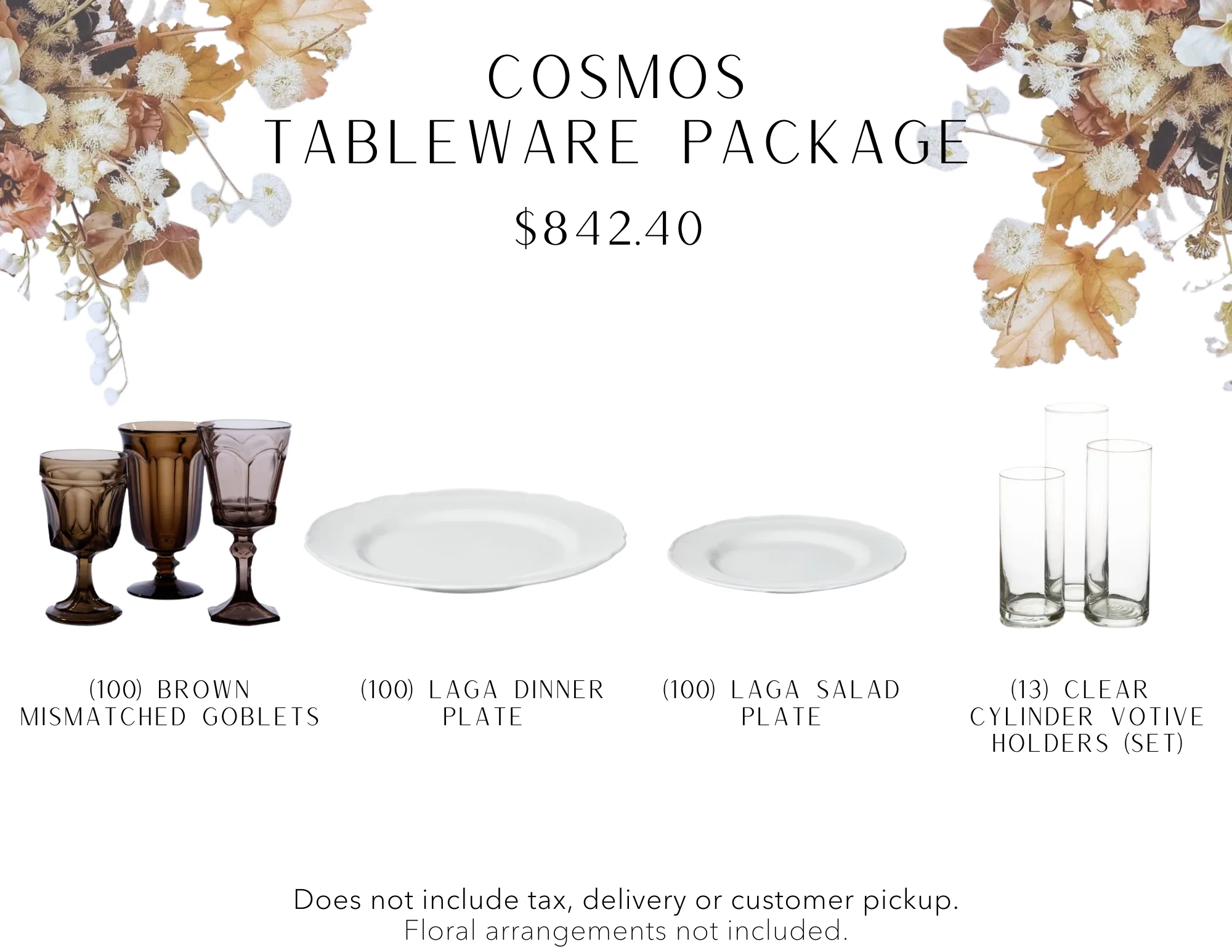 Cosmos WEBP Tableware package includes 100 brown mismatched goblets, 100 white dinner and salad plates, 13 sets of clear cylinder votive holders.